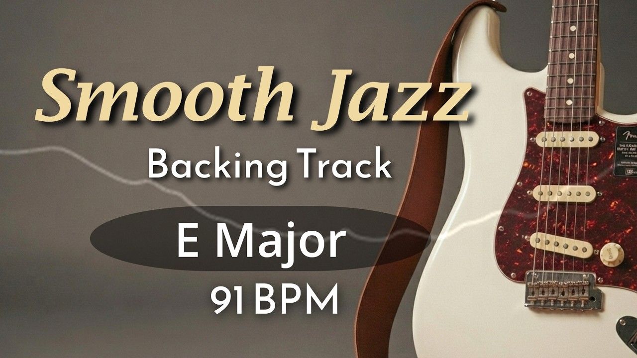 即兴伴奏 “柔顺爵士”Smooth Jazz Guitar Backing Track in E Major BPM 92