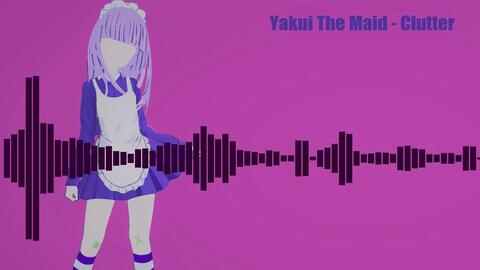 Yakui The Maid × Yabai The Maid - impossibility of existence