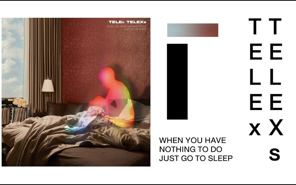 【泰国音乐】TELEx TELEXs  Album WHEN YOU HAVE NOTHING TO DO JUST GO TO SLEEP哔哩哔哩bilibili