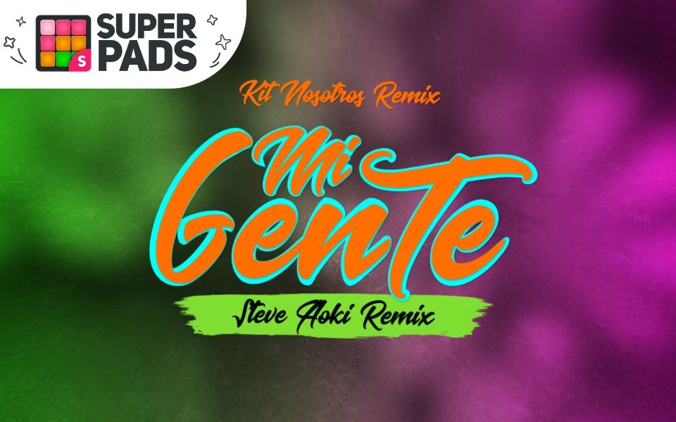 [图]如何用SuperPads弹J Balvin & Willy William的《Mi Gente (Remix)》【NOSOTROS REMIX音乐包】