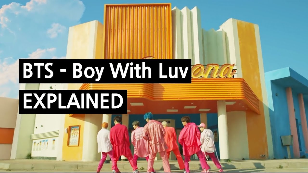 【防弹少年团bts】防弹少年团 - boy with luv explained by a korean