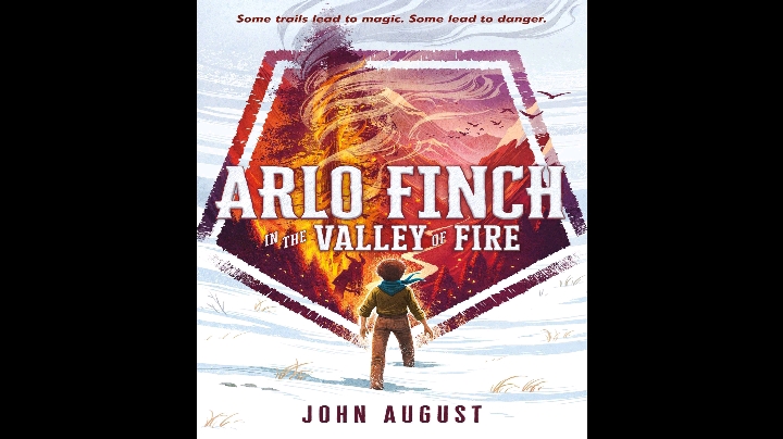 [图]John August - [Arlo Finch 01] - Arlo Finch in the Valley of Fire