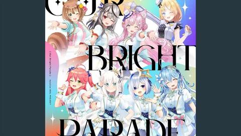 Our Bright Parade 【中文字幕付】 hololive 4th fes 新全体曲_哔哩哔 