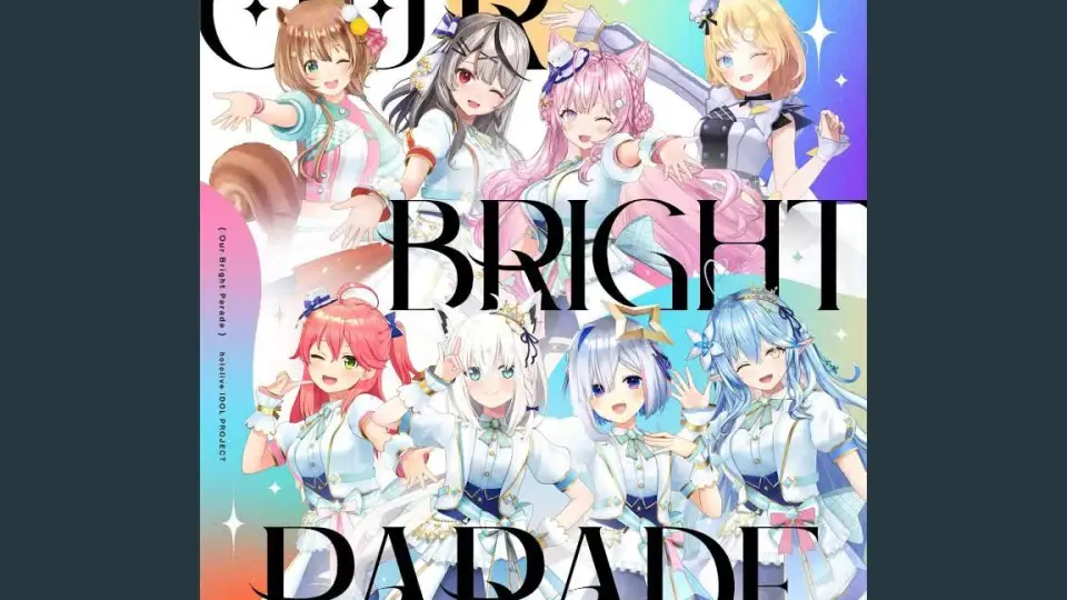 Our Bright Parade 【中文字幕付】 hololive 4th fes 新全体曲_哔哩哔 