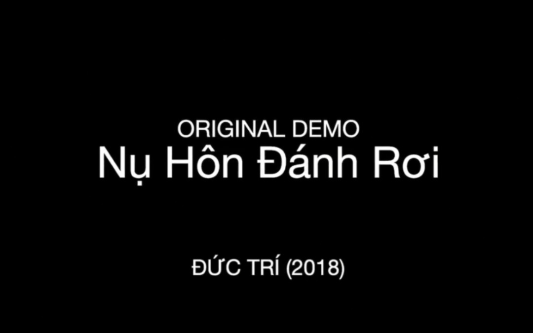 [图]【越南音乐】Nụ Hôn Đánh Rơi 词曲作者Đức Trí版本