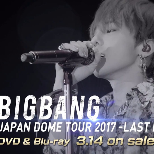 BIGBANG】JAPAN DOME TOUR 2017 -LAST DANCE- DVD & Blu-ray 3.14 on