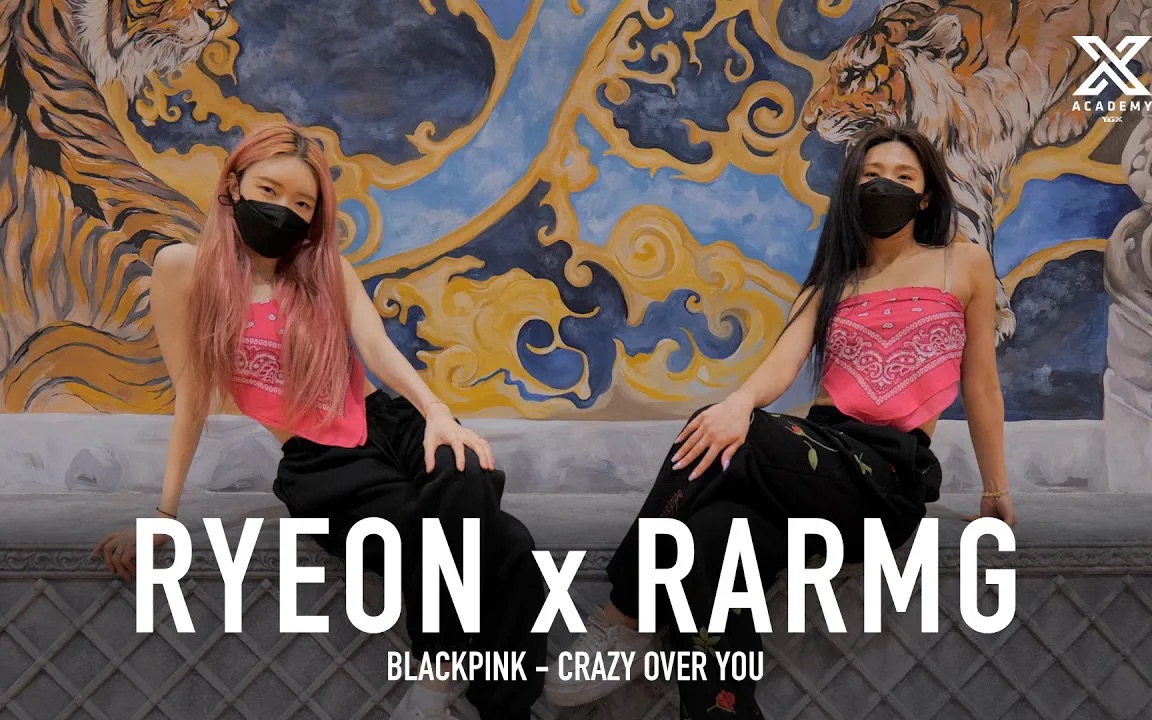 两位肚兜美女姐姐Ryeon&Rarmg最新编舞BlackPink《Crazy Over You》哔哩哔哩bilibili