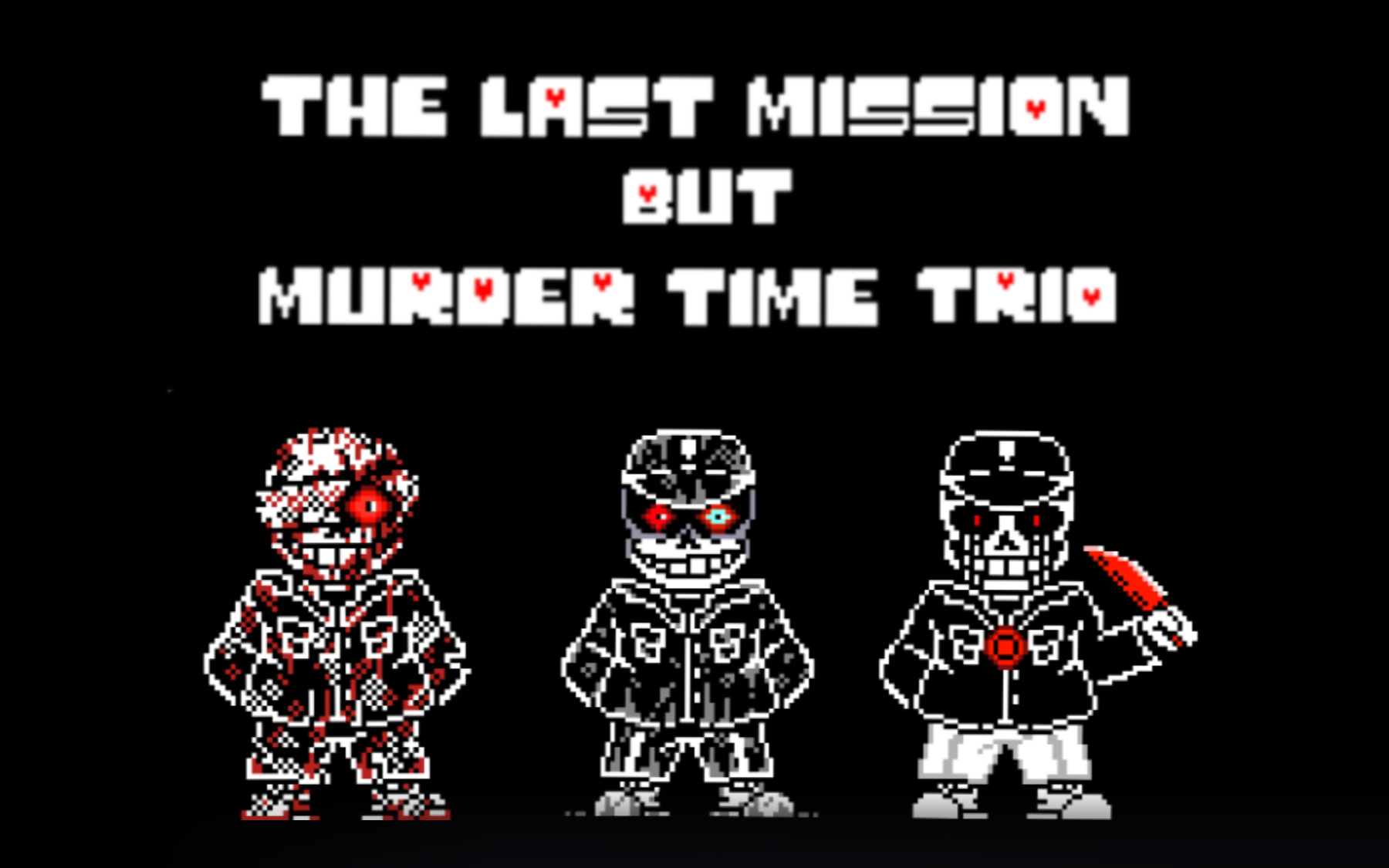 [图][The Last Mission But Murder Time Trio]【最后的任务，但是是三重谋杀】