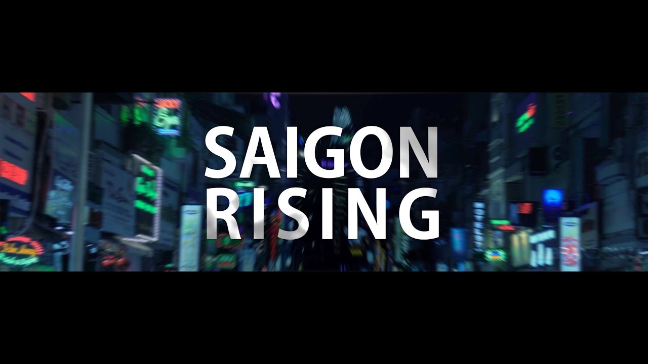 [图]值得反复观看学习的剪辑[4K]【Brandon Li】Saigon Rising