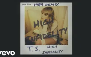 High Infidelity (1989 Version) Taylor Swift