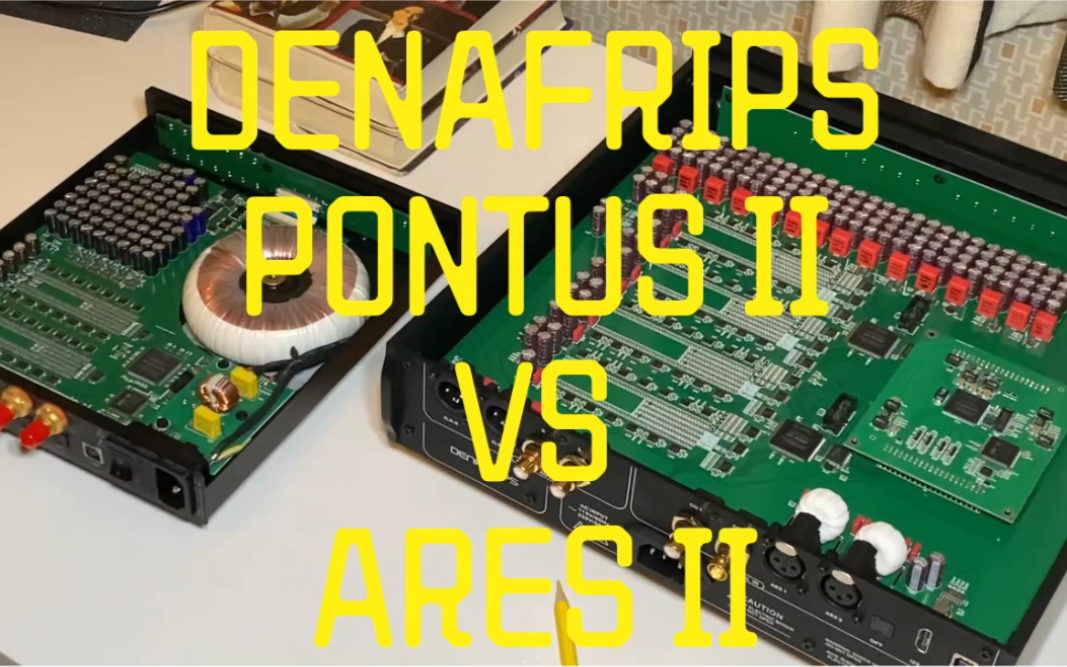 丹娜弗瑞普斯(DENAFRIPS )庞托斯解码器(PONTUS II)与战神(ARES II)比较评测哔哩哔哩bilibili