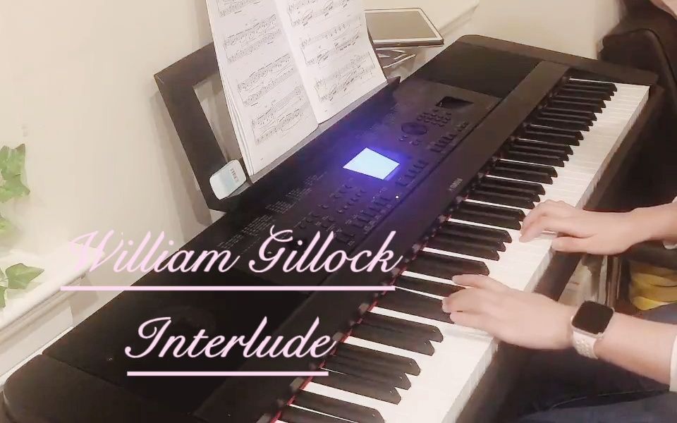 25岁零基础学钢琴 - william gillock "interlude"