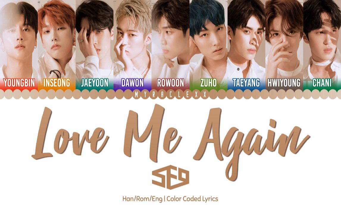 [图]Love Me Again – SF9 Color Coded Lyrics [Han_Rom_Eng]