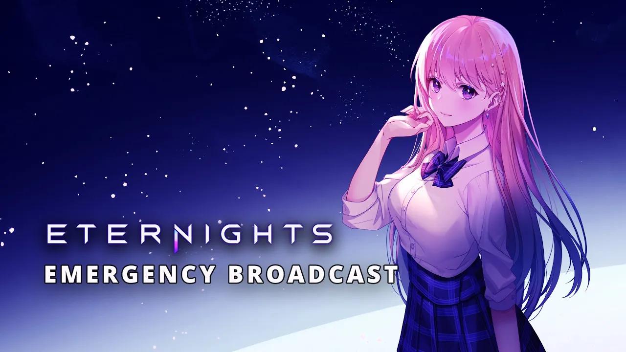 [图]Eternights | Emergency Broadcast Trailer