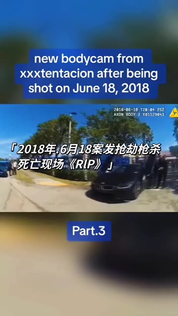 2018年6月18日被枪杀后,来自xxxtentacion的新人体摄像头94.