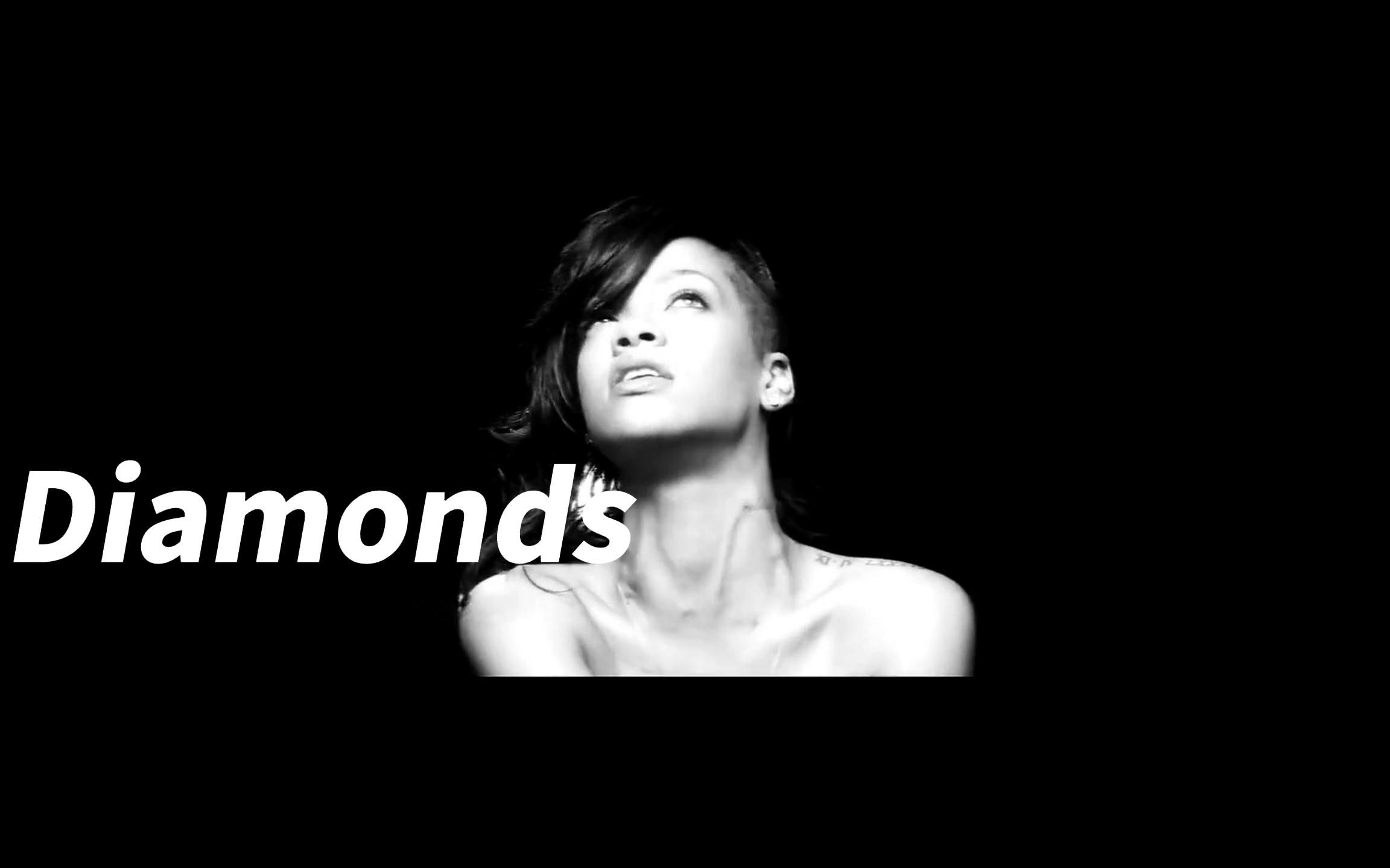【蕾哈娜rihanna】经典曲目《diamonds》mv