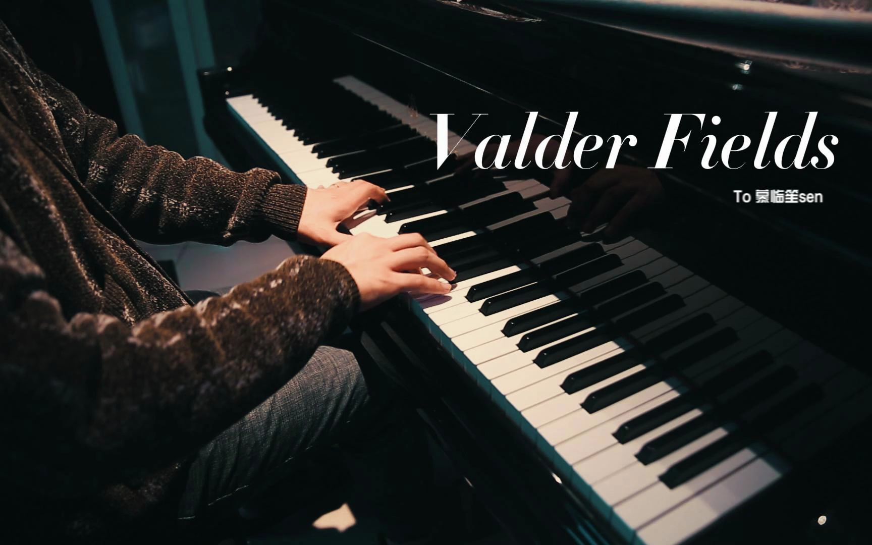 [图]【钢琴】Valder Fields 翻自：Tamas Wells