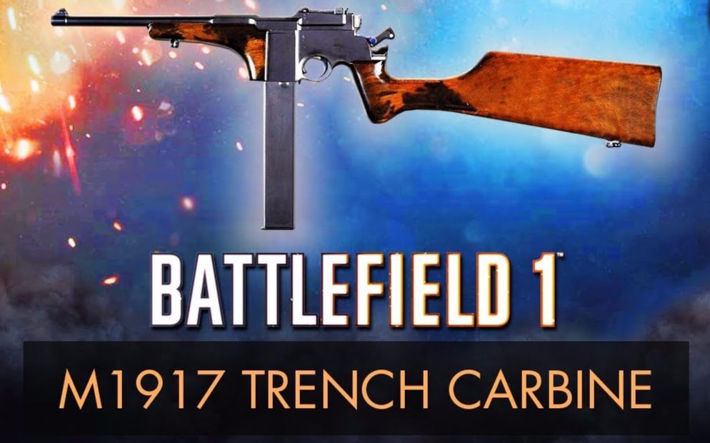 【战地1力挽狂澜dlc武器】突击兵专属半自动——m1917战壕卡宾枪