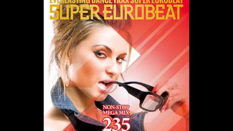 Super Eurobeat Vol. 235 - Non-Stop Mega Mix_哔哩哔哩_bilibili