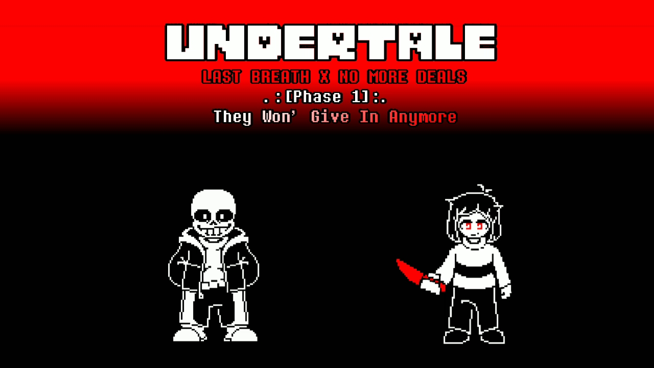 [图]最后呼吸x不再交易 Undertale Last Breath x No More Deals[ Phase 1 ]