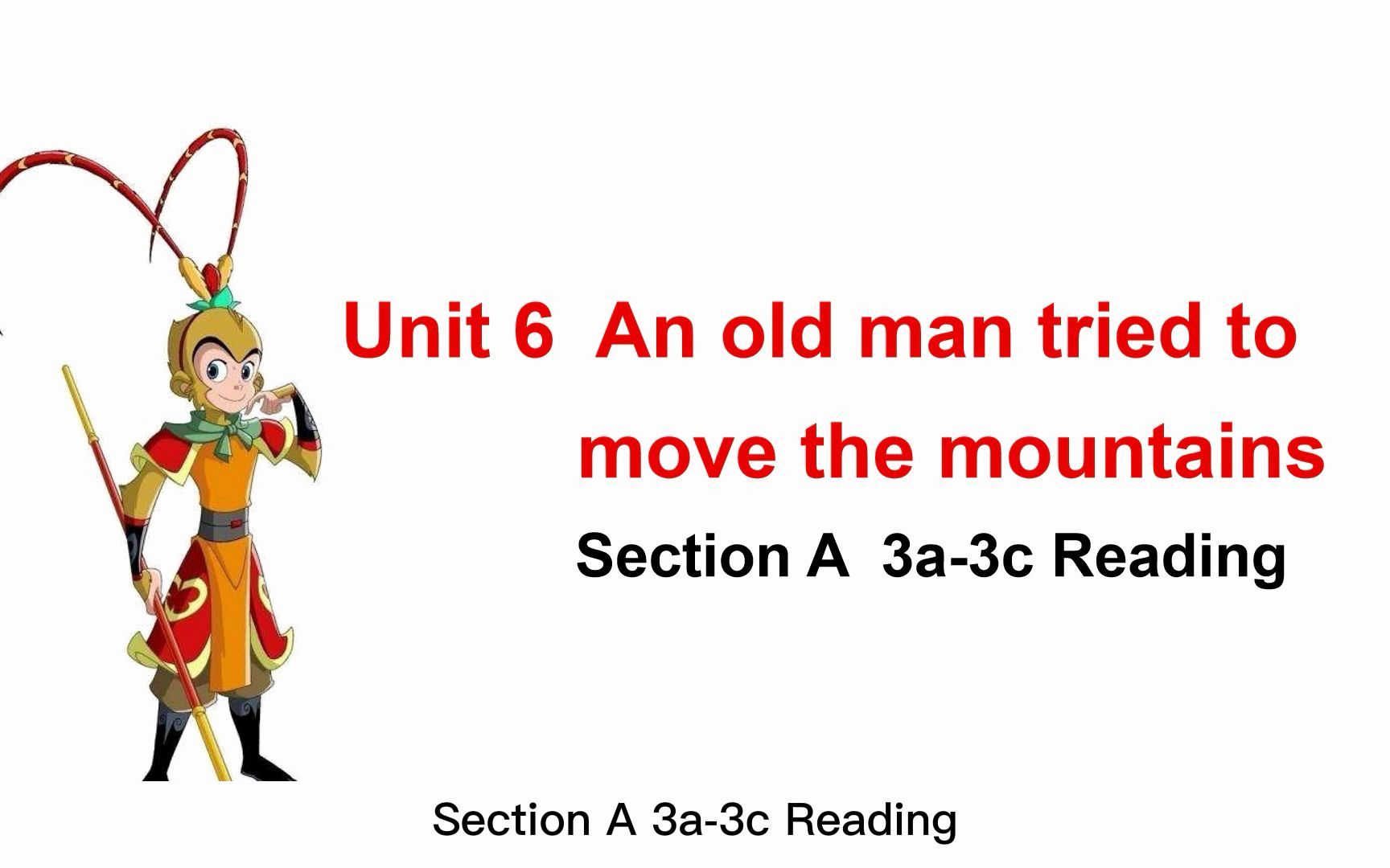 [图]Unit 6 An old man tried to move the mountains 3a-3c reading说课