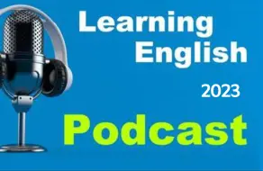 VOA Learning English 播客 美国之音学习英语系列播客 2023