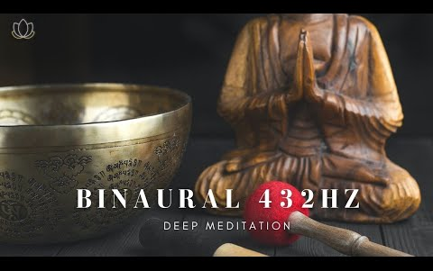 [图]【颂钵冥想】Binaural Meditation 432 HZ [4小时]432赫兹疗愈音频-双耳冥想-室内同频声波宁静放松-清净心