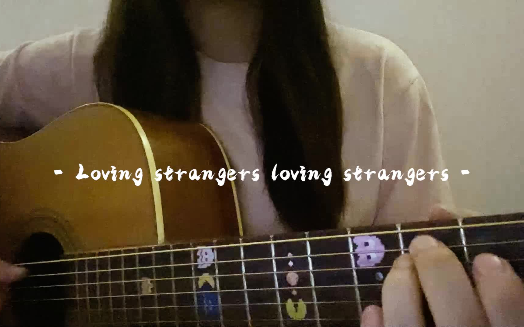 [图]【吉他弹唱】loving strangers（cover）