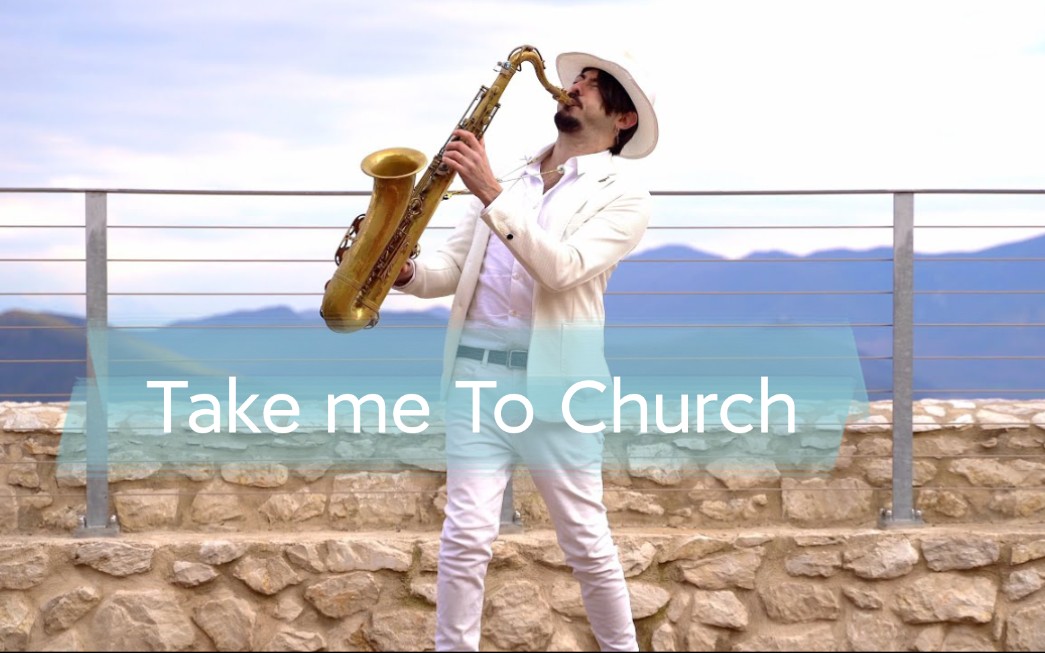 [图]【萨克斯】《带我去你的教堂》"Take me To Church" - Hozier | cover by Daniele Vitale sax