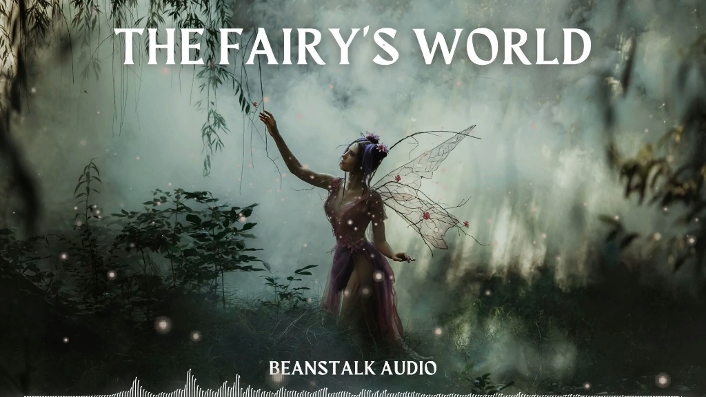 【凯尔特音乐】精灵的世界 The Fairy's World哔哩哔哩bilibili