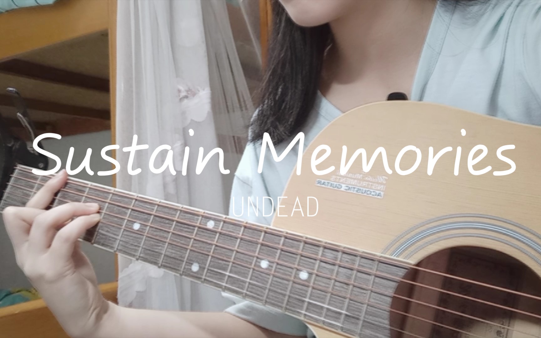 [图]《Sustain Memories》－UNDEAD 吉他弹唱