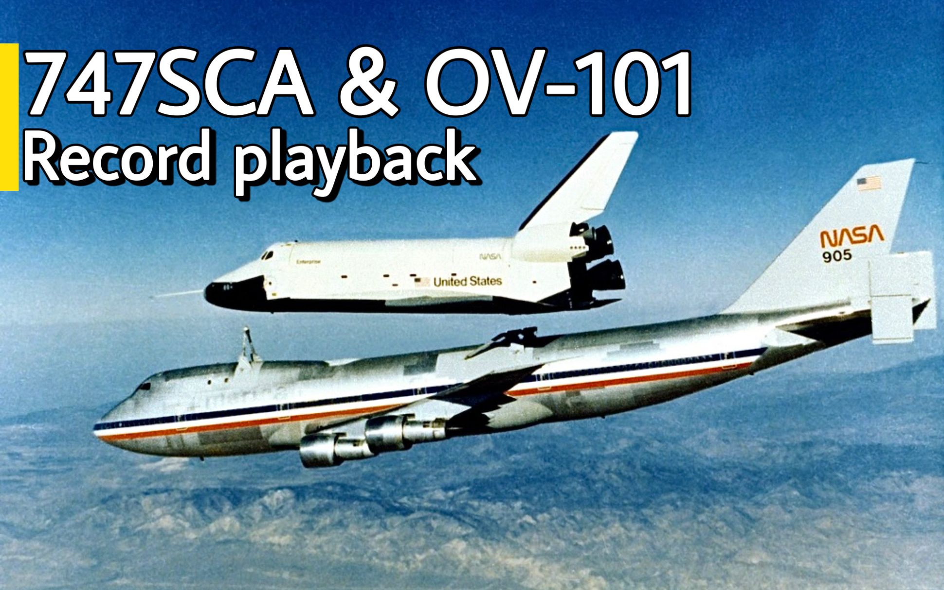 [classic] 准备分离!747sca与企业号航天飞机的测试任务记录