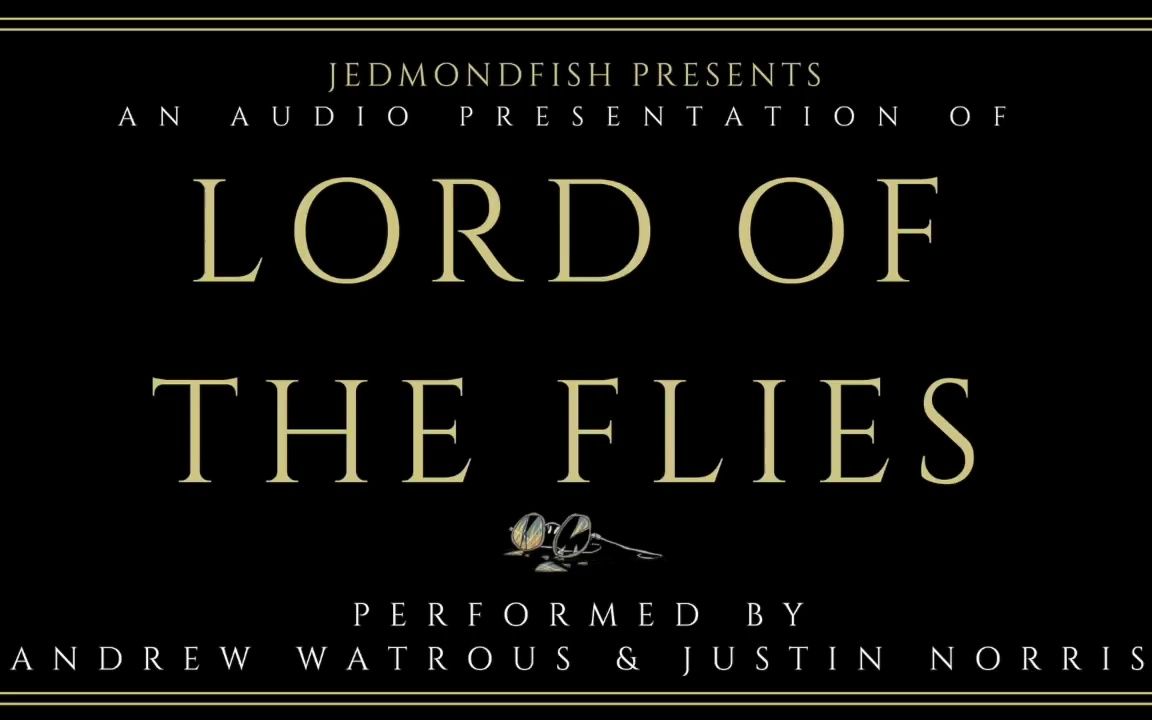 [图]Lord of the Flies Audiobook - Chapter 4 蝇王 有声书