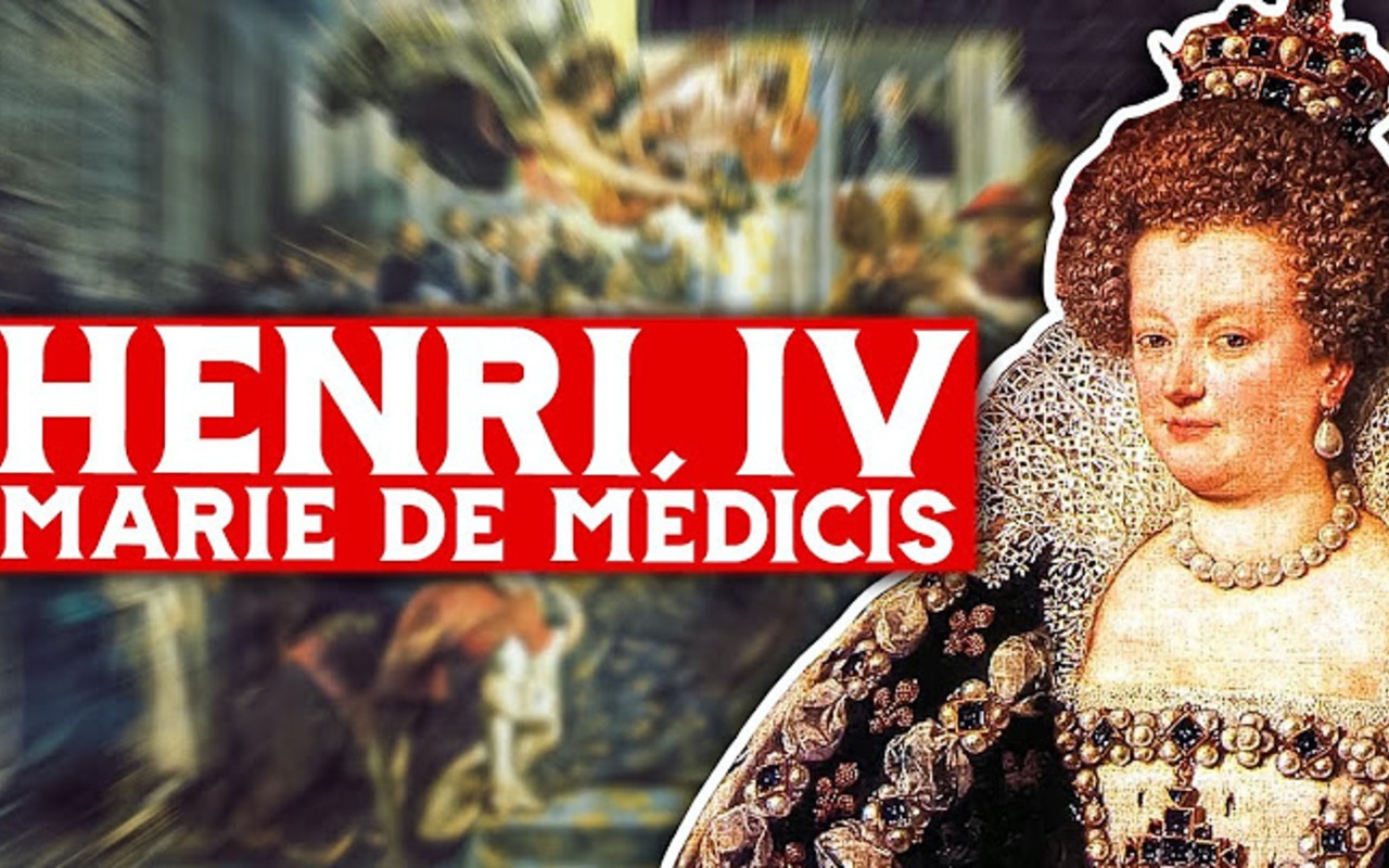 [图]【法语纪录片】亨利四世和玛丽·德·美第奇（法语字幕）Henri IV et Marie de Médicis