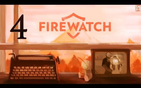 [图]Cry Plays Firewatch 看火人 [P4]