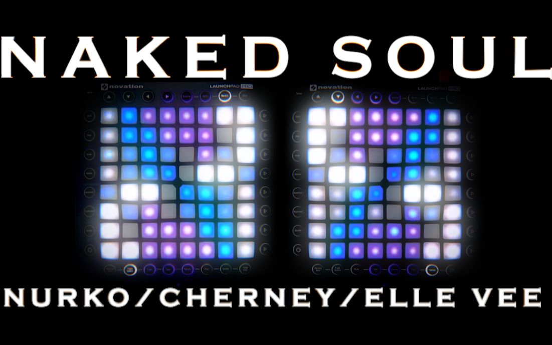 [图]『Naked Soul - Nurko/Cherney/Elle Vee』Launchpad SoftCover