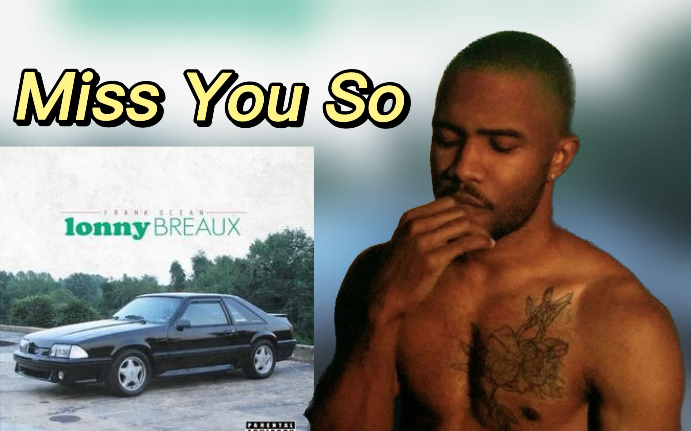 【中英】Frank Ocean  Miss you so | 我真的太想你了哔哩哔哩bilibili