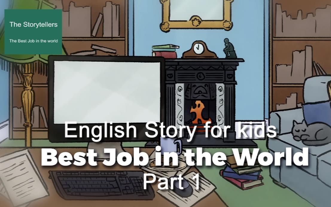 [图]英语小故事（系列2）5-Best Job In the World-part 1