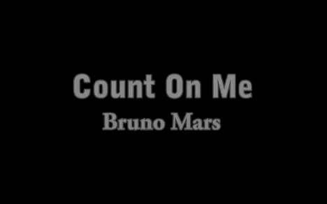 [图]【Bruno Mars】Count On Me（依赖我）MV