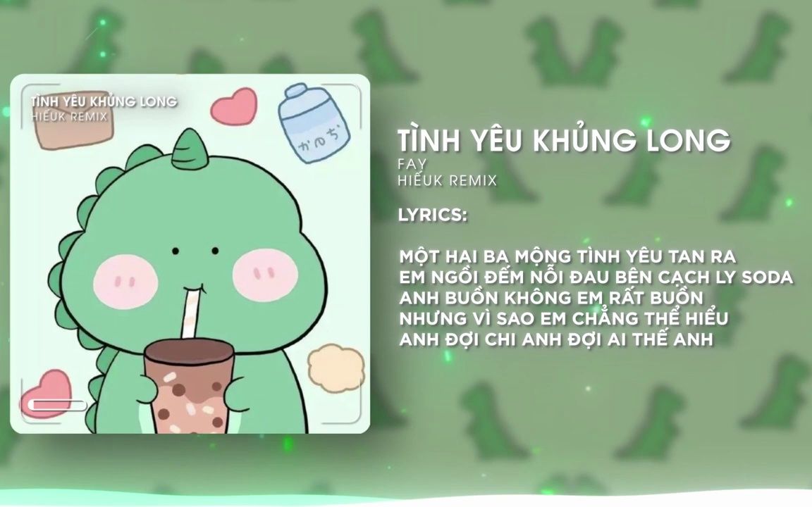 [图]Tình Yêu Khủng Long (HiếuK Remix) - FAY | Sâu thẳm trong trái tim em một tình yê