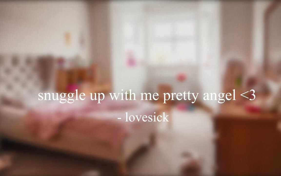 【Lovesick ♡】snuggle up with me pretty angel ♡  Boyfriend Audio [DDLG]哔哩哔哩bilibili