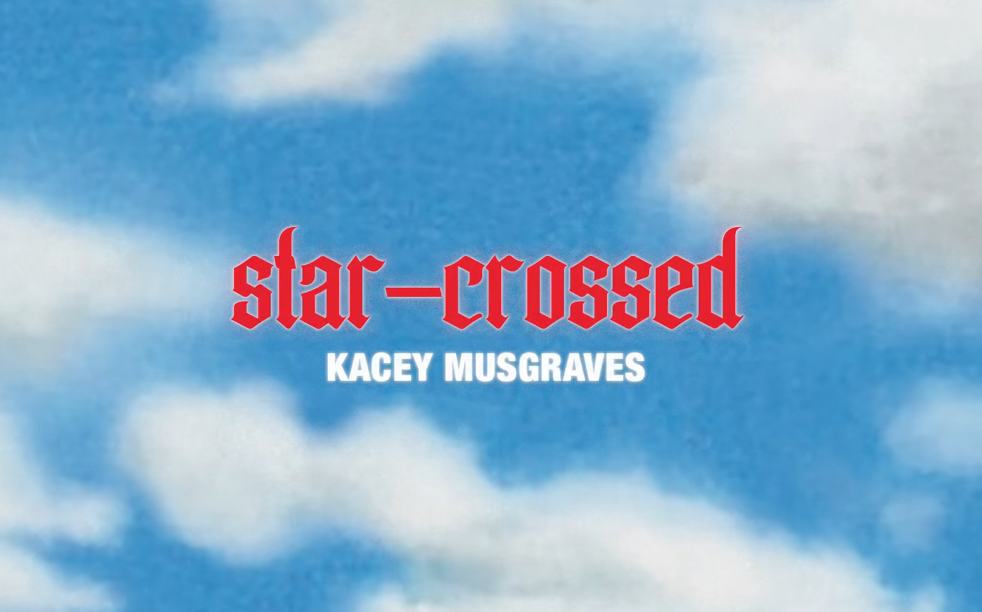 [图]KACEY MUSGRAVES第四张录音室专辑《star-crossed》官方歌词版mv