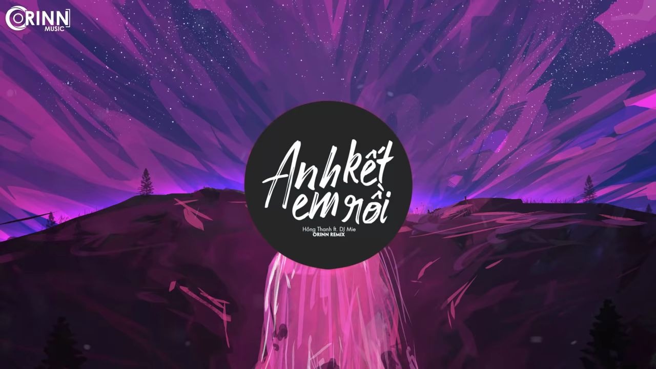 [图]Anh Kết Em Rồi (Orinn Remix) -我爱你Remix