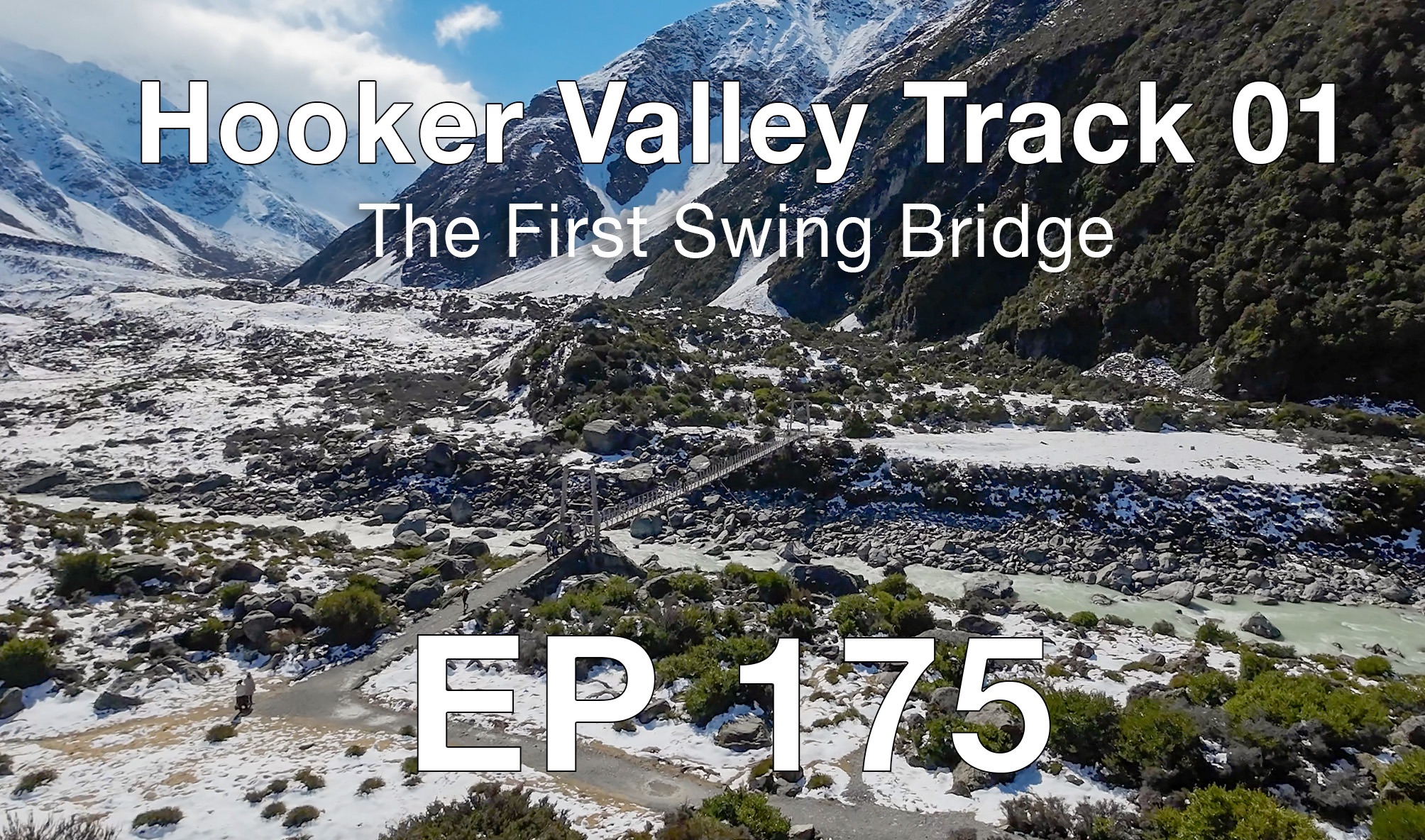 EP175 Hooker Valley track01胡克山谷步道The first Swing Bridge哔哩哔哩bilibili