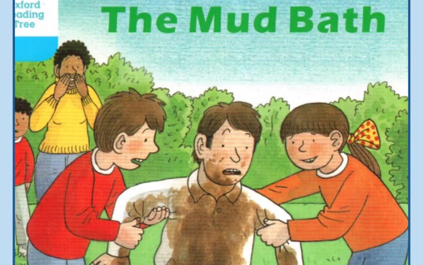 【英语口语】牛津阅读《The Mud Bath》.哔哩哔哩bilibili