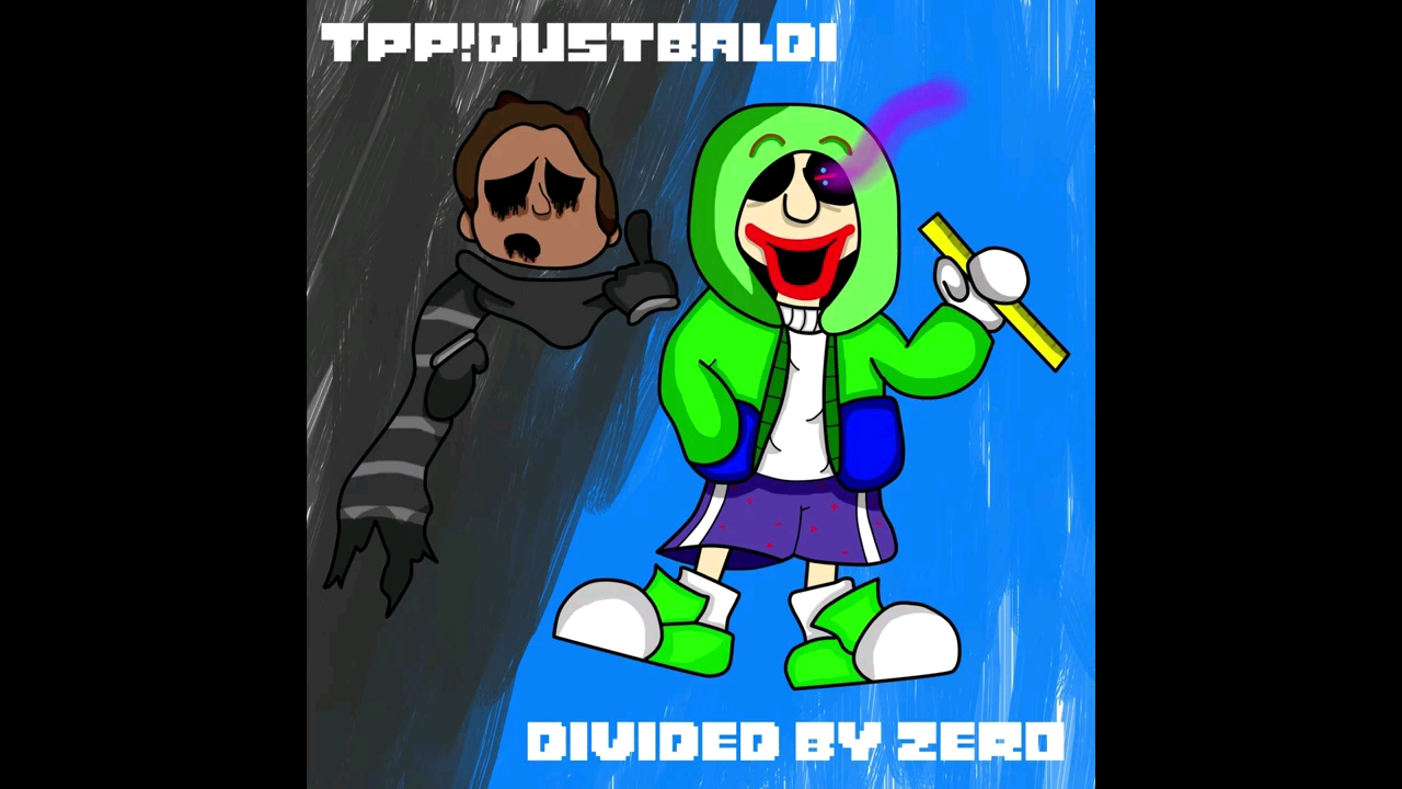 [图][TPP!DustBaldi] DIVIDED BY ZERO - EXTENDED