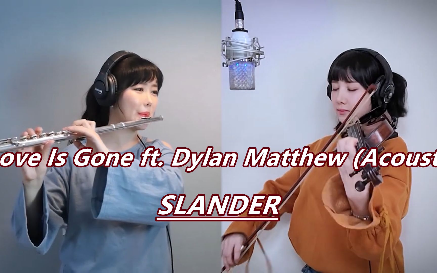 这才是天籁之音!合奏欧美神曲SLANDER《Love Is Gone ft.Dylan Matthew (Acoustic)》哔哩哔哩bilibili