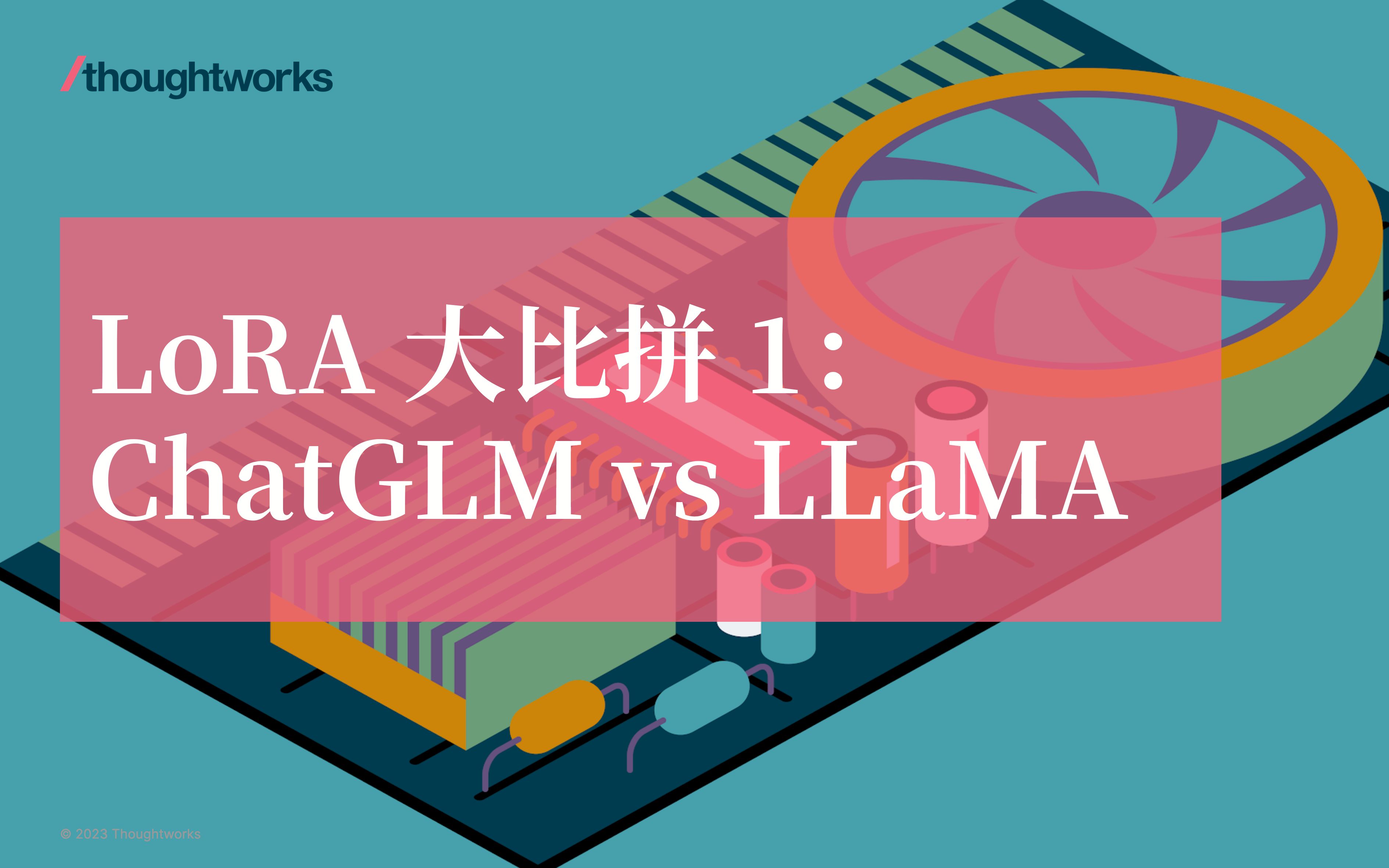 finetune 比拼:ChatGLM vs LLaMA,谁更会写需求文档?哔哩哔哩bilibili