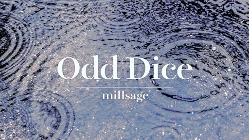 【Hi-Res】Odd Dice (Full Ver.) - millsage【完整版】