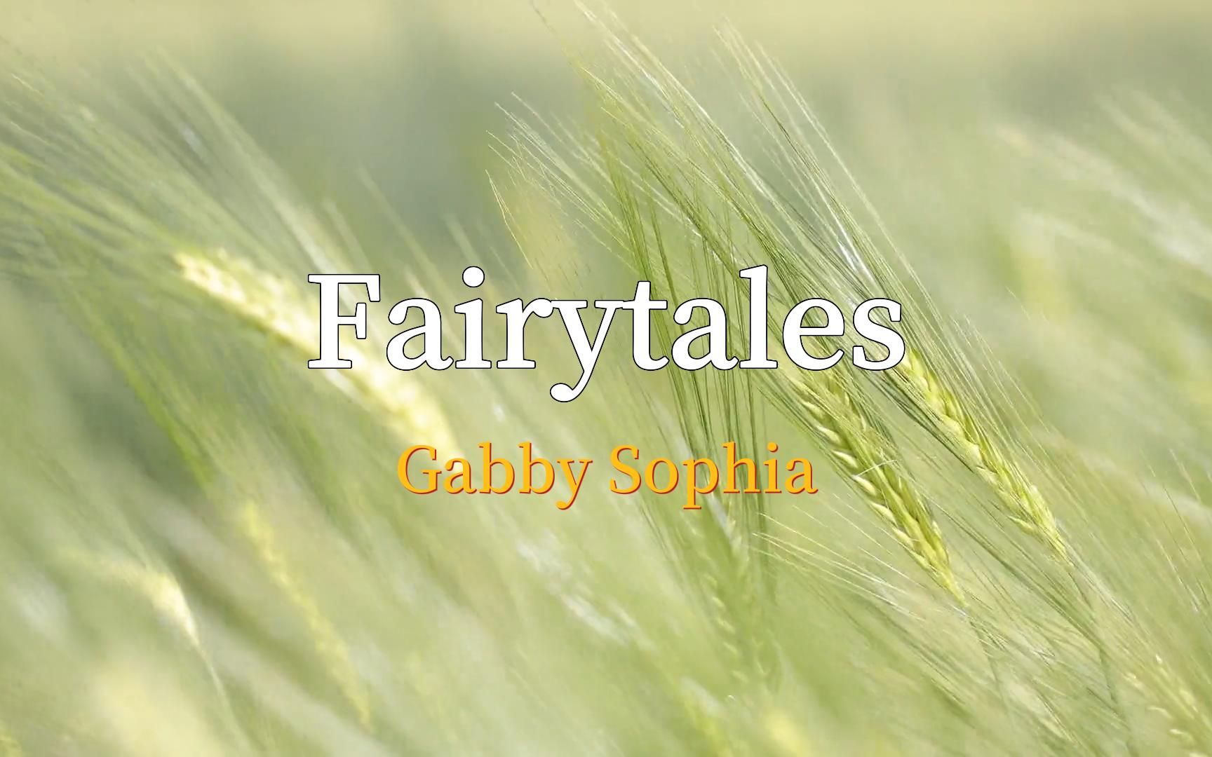 [图]“温柔小调，反向童话歌词~ ”《fairytales》